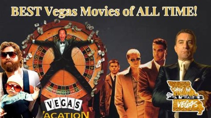 Unveiling the Best Vegas Movies: Your Ultimate Guide